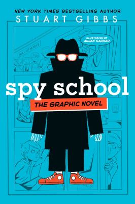 Spy School by Stuart Gibbs, (1969-)