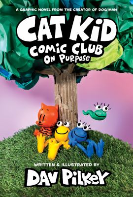 Cat Kid Comic Club by Dav Pilkey, (1966-)