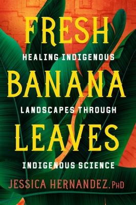 Fresh banana leaves by Jessica Hernandez, (1990-)