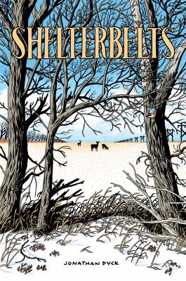 Shelterbelts by Jonathan Dyck