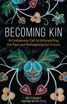 Becoming kin by Patty Krawec