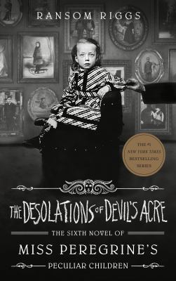 The desolations of Devil's Acre by Ransom Riggs,