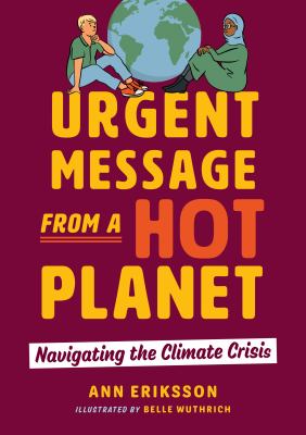 Urgent message from a hot planet by Ann Eriksson, (1956-)