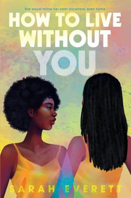How to live without you by Sarah Everett