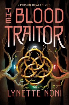 The blood traitor by Lynette Noni