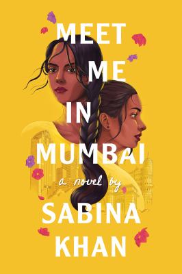 Meet me in Mumbai by Sabina Khan, (1968-)