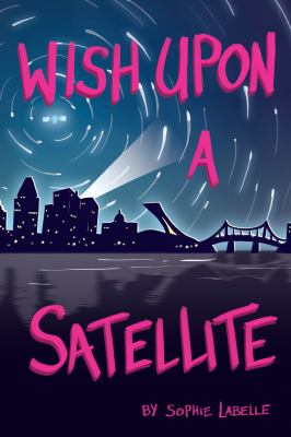 Wish upon a satellite by Sophie Labelle, (1988-)