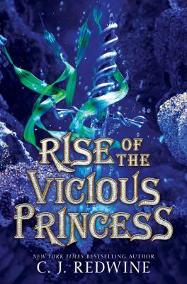 Rise of the vicious princess by C. J. Redwine