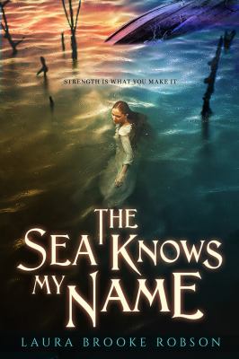 The sea knows my name by Laura Brooke Robson