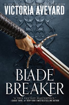 Blade breaker by Victoria Aveyard