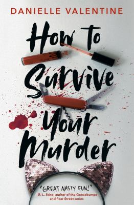 How to survive your murder by Danielle Valentine