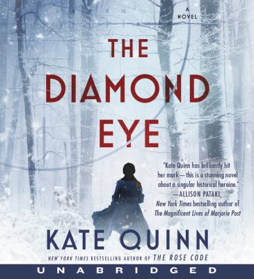 The diamond eye by Kate Quinn