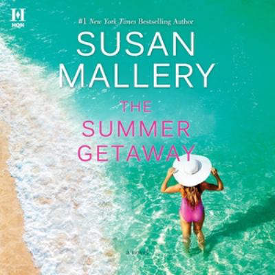 The summer getaway by Susan Mallery