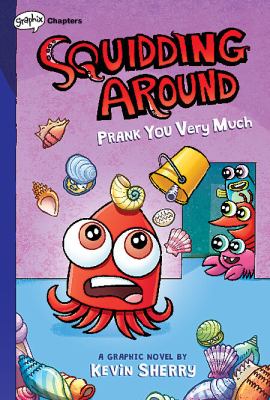 Prank you very much by Kevin Sherry