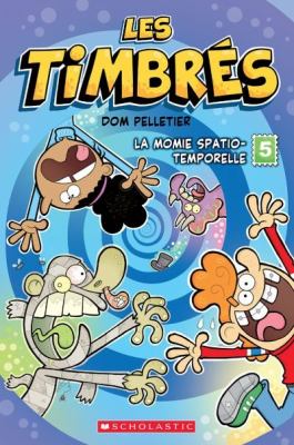 La momie spatio-temporelle by Dominique Pelletier