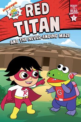 Red Titan and the never-ending maze by Ryan Kaji, (2011-)