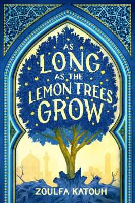 As long as the lemon trees grow by Zoulfa Katouh,