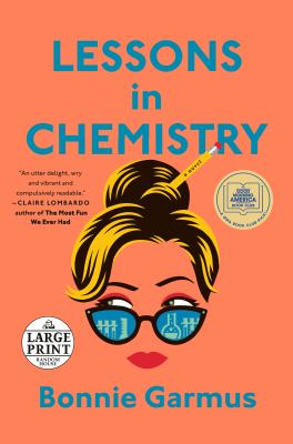 Lessons in chemistry by Bonnie Garmus,