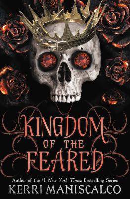Kingdom of the Feared by Kerri Maniscalco,