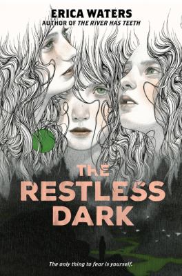 The restless dark by Erica Waters