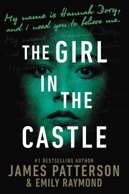The girl in the castle by James Patterson, (1947-)