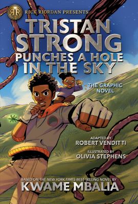 Tristan Strong punches a hole in the sky by Robert Venditti