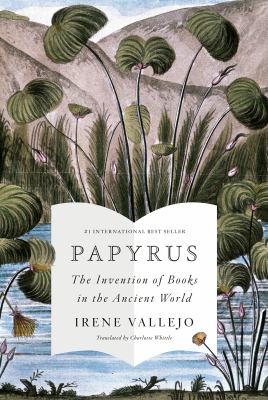 Papyrus by Irene Vallejo Moreu,
