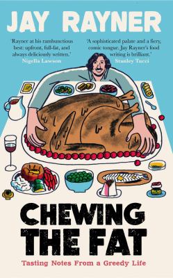 Chewing the fat by Jay Rayner