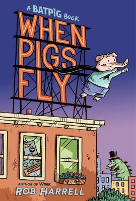 When pigs fly by Rob Harrell