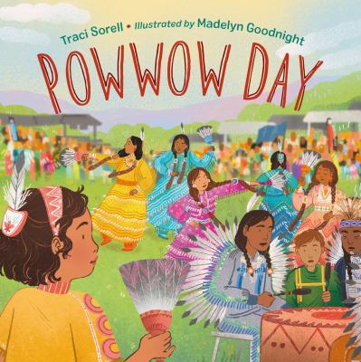 Powwow day by Traci Sorell