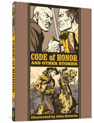 Code of honor and other stories by John Severin