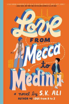 Love from Mecca to Medina by S. K. Ali