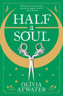 Half a soul by Olivia Atwater