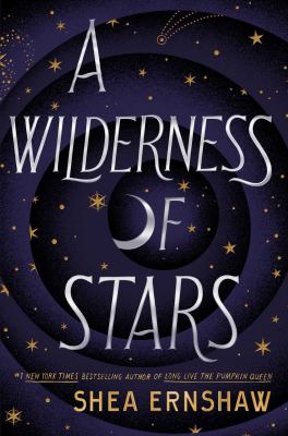 A wilderness of stars by Shea Ernshaw