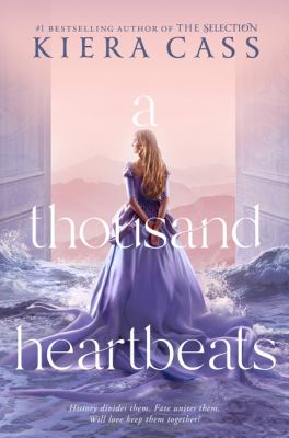 A thousand heartbeats by Kiera Cass