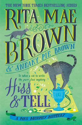 Hiss & tell by Rita Mae Brown,