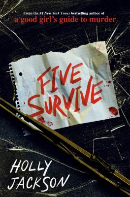 Five survive by Holly Jackson, (1992-)