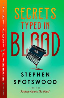 Secrets typed in blood by Stephen Spotswood,