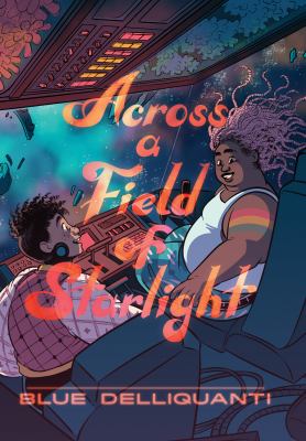 Across a field of starlight by Blue Delliquanti