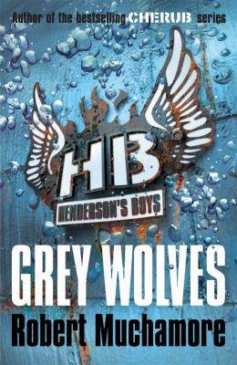Grey wolves by Robert Muchamore