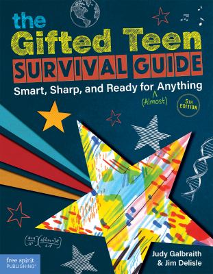 The gifted teen survival guide by Judy Galbraith