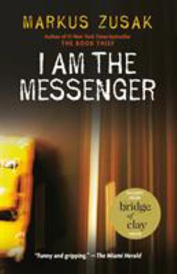 I am the messenger by Markus Zusak