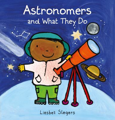 Astronomers and what they do by Liesbet Slegers,