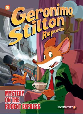 Mystery on the rodent express by Geronimo Stilton