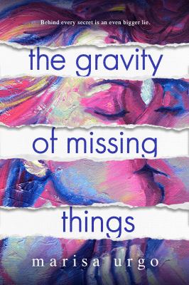 The gravity of missing things by Marisa Urgo