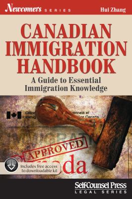Canadian immigration handbook by Hui Zhang,