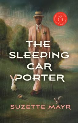 The sleeping car porter by Suzette Mayr,