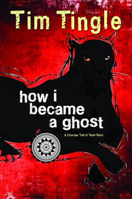 How I became a ghost by Tim Tingle,