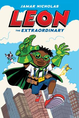 Leon the Extraordinary by Jamar Nicholas