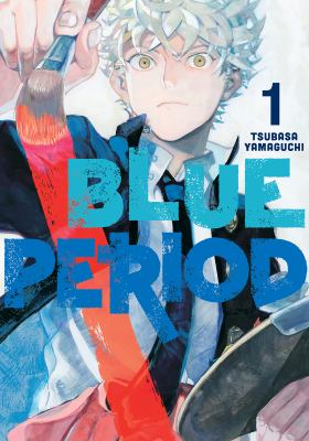 Blue period by Tsubasa Yamaguchi